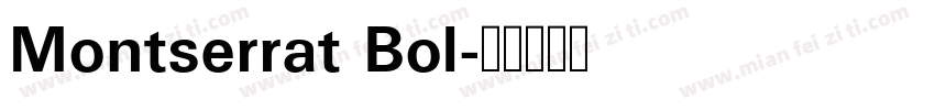 Montserrat Bol字体转换